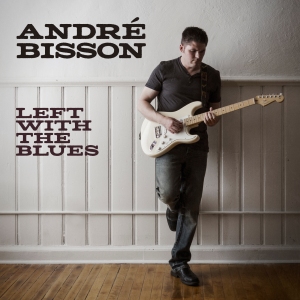 Andre Bisson Left With The Blues Album Cover